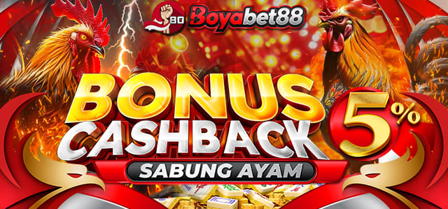 *BONUS CASHBACK SABUNG AYAM	
