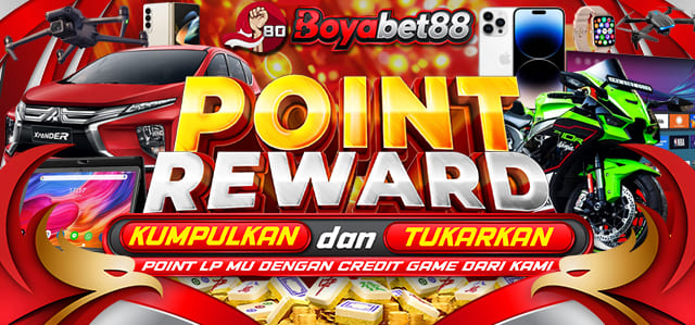 *POINT REWARD BOYABET88