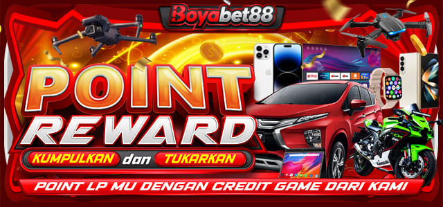 *POINT REWARD BOYABET88