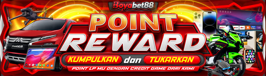 POINT REWARD BOYABET88