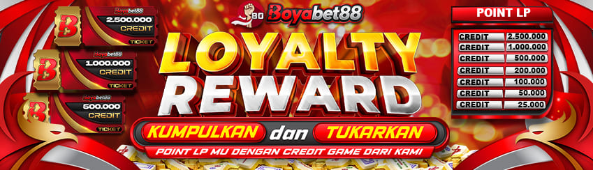 LOYALTY REWARD BOYABET88