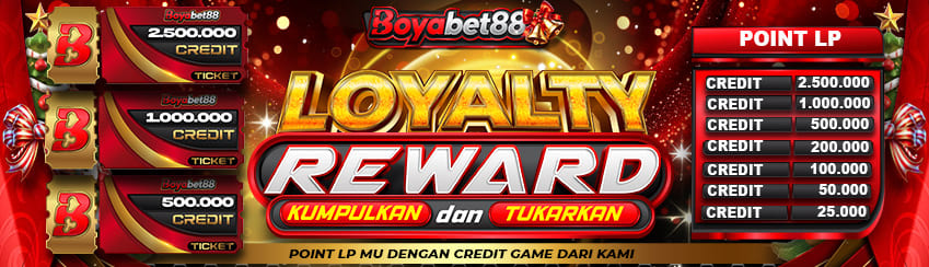 LOYALTY REWARD BOYABET88