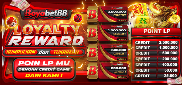 *LOYALTY REWARD BOYABET88