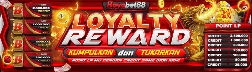 LOYALTY REWARD BOYABET88